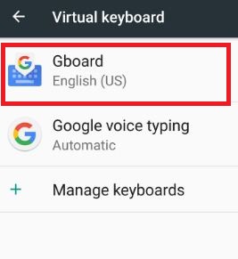 Appuyez sur Gboard sous les paramètres du clavier virtuel dans nougat